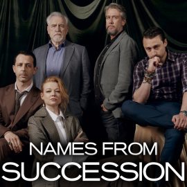 Names from SUCCESSION - with main cast members