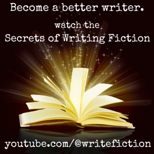 watch the Secrets of Writing Fiction on YouTube.